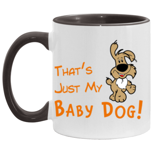 That's Just My Baby Dog Mug