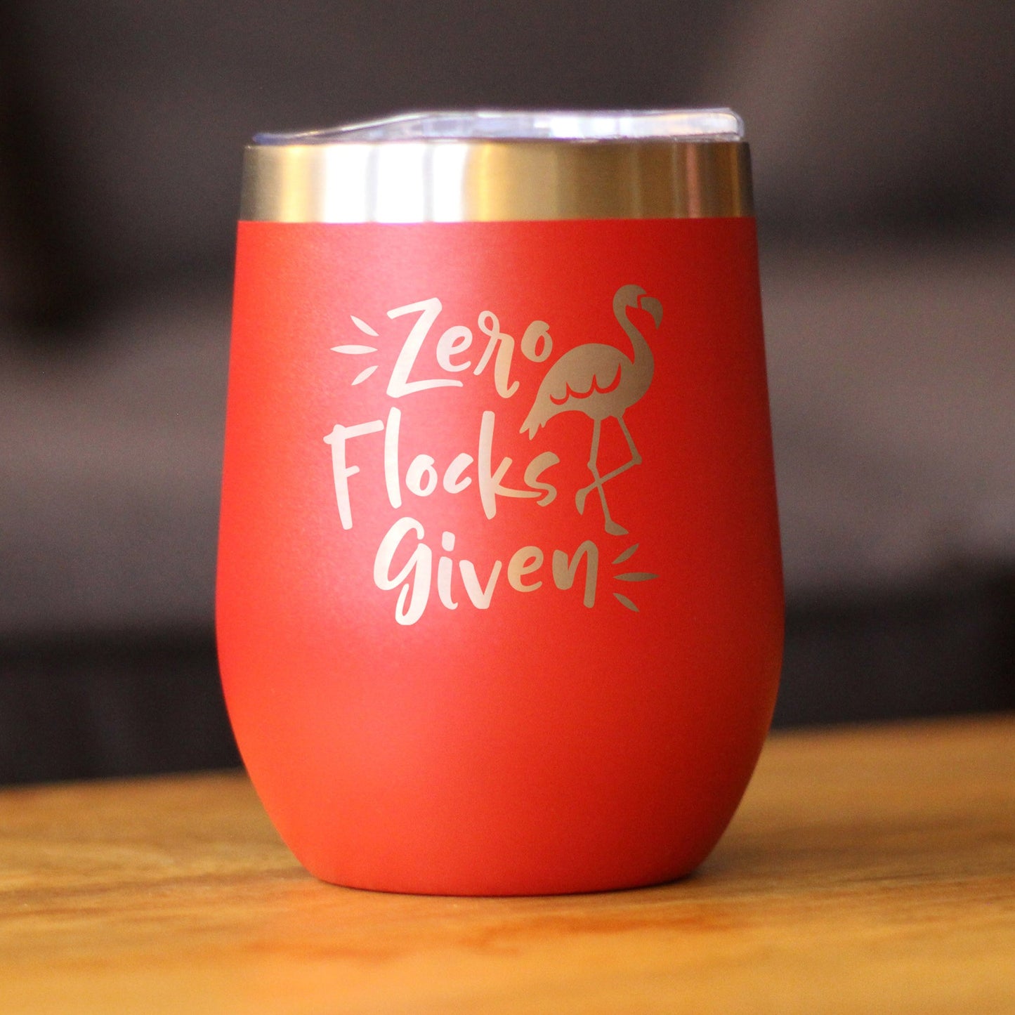 Verre à vin flamant rose « Zero Flocks Given » avec couvercle coulissant – Tasse isotherme sans pied en acier inoxydable – Cadeau mignon et amusant pour le camping en extérieur